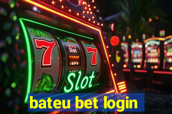 bateu bet login